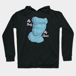 My body my choice Hoodie